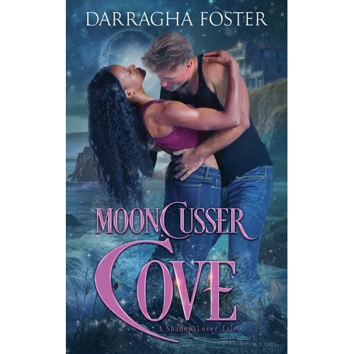 Mooncusser Cove: A Shadow Lover Tale