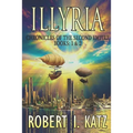 Illyria: Chronicles of the Second Empire Books: 1 & 2