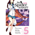 So I'm a Spider, So What?, Vol. 5 (Manga)