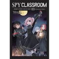 Spy Classroom Short Story Collection, Vol. 3 (Light Novel): Honeymoon Raker Volume 3