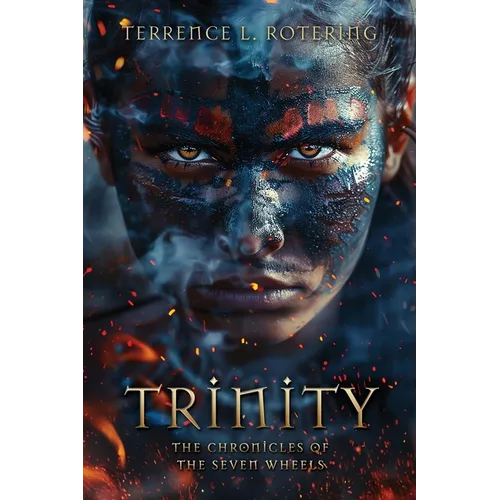 Trinity: The Chronicles of the Seven Wheels