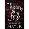 Taken by Fate