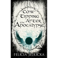 Cow Tipping After the Apocalypse