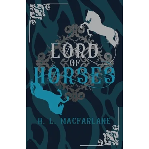 Lord of Horses: A Gothic Scottish Fairy Tale