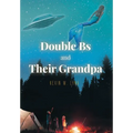 Double Bs and Their Grandpa