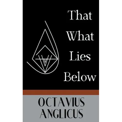 That What Lies Below
