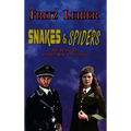 Snakes & Spiders: The Definitive Change War Collection