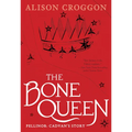 The Bone Queen: Pellinor: Cadvan's Story
