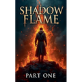 Shadow Flame