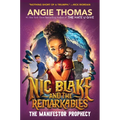 Nic Blake and the Remarkables: The Manifestor Prophecy