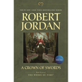 A Crown of Swords: Book Seven of 'The Wheel of Time'
