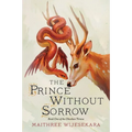 The Prince Without Sorrow: Book One of the Obsidian Throne