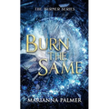 Burn the Same