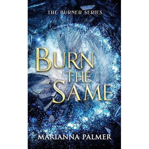 Burn the Same