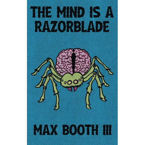 The Mind is a Razorblade