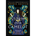 Storm Over Camelot: Book Three in the Morgan Le Fay Trilogy