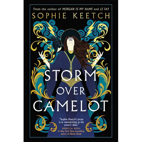 Storm Over Camelot: Book Three in the Morgan Le Fay Trilogy