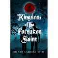 Kingdom of the Forsaken Saint