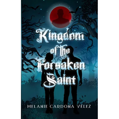 Kingdom of the Forsaken Saint