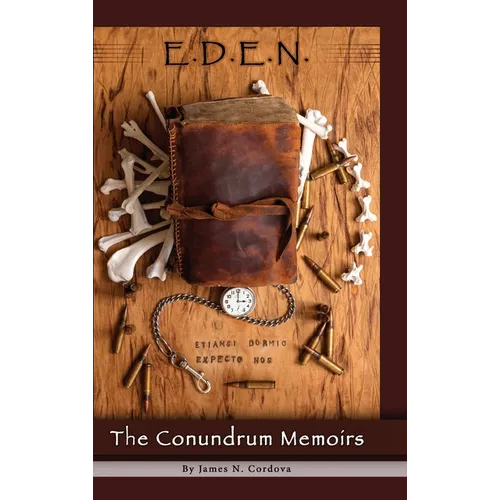 E.D.E.N.: The Conundrum Memoirs