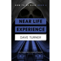 Near Life Experience