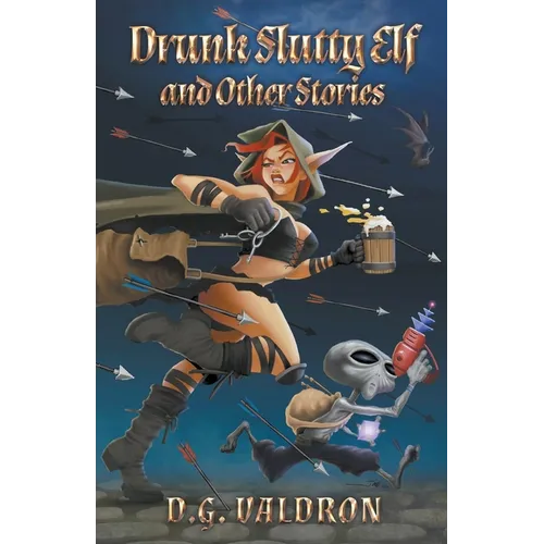 Drunk Slutty Elf and Other Stories