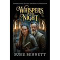 Whispers in the Night: Adventures in an Enchanted Museum