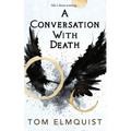 A Conversation with Death