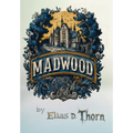 Madwood