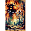 Skelee Boy and the Demon King: A Skelee Boy Book
