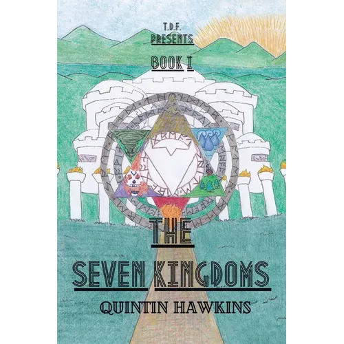 T.D.F. Book I: The Seven Kingdoms