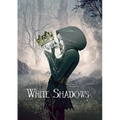 White Shadows