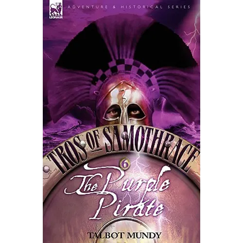 Tros of Samothrace 6: The Purple Pirate