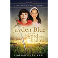 Jayden Blue and The Sword in his Shadow