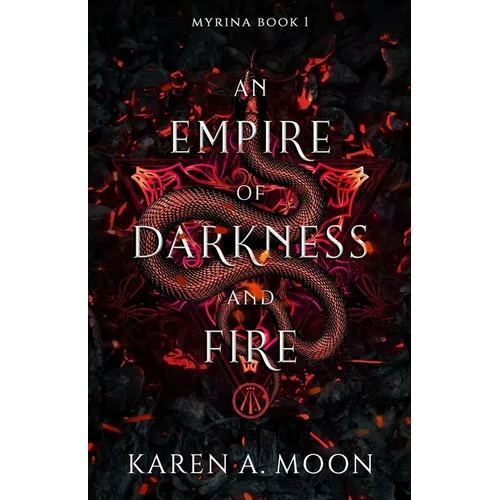 An Empire of Darkness and Fire: Book 1 of the page turning dark Romantasy trilogy MYRINA