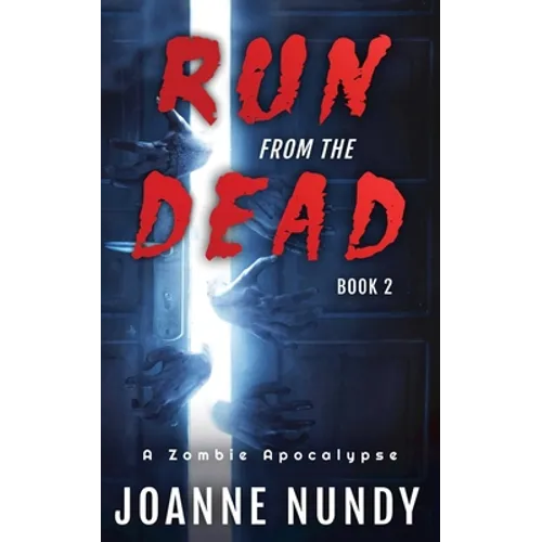 Run from the Dead: Book 2: Book 2