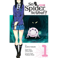 So I'm a Spider, So What?, Vol. 1 (Manga)