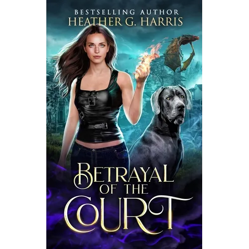 Betrayal of the Court: An Urban Fantasy Novel