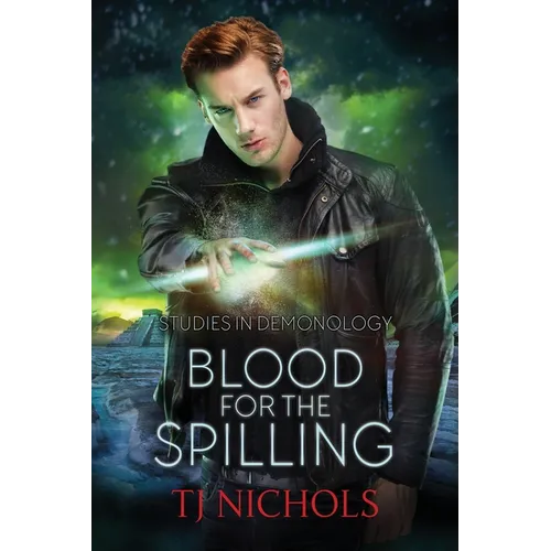 Blood for the Spilling: Studies in Demonology