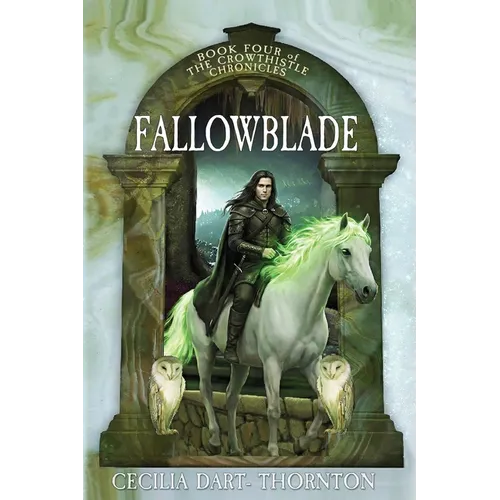 Fallowblade: The Crowthistle Chronicles Book #4