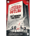 Literary Outlaw #4: The Fireman