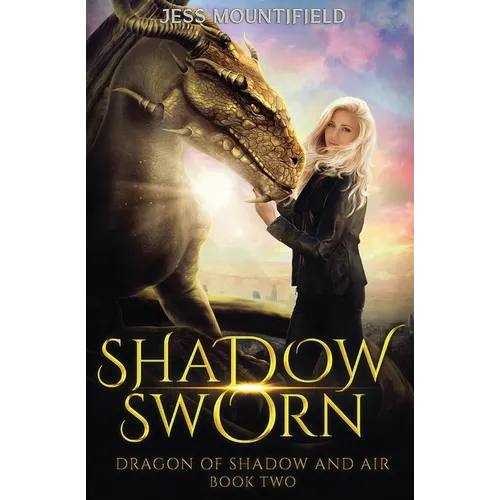 Shadow Sworn: Dragon of Shadow and Air Book 2