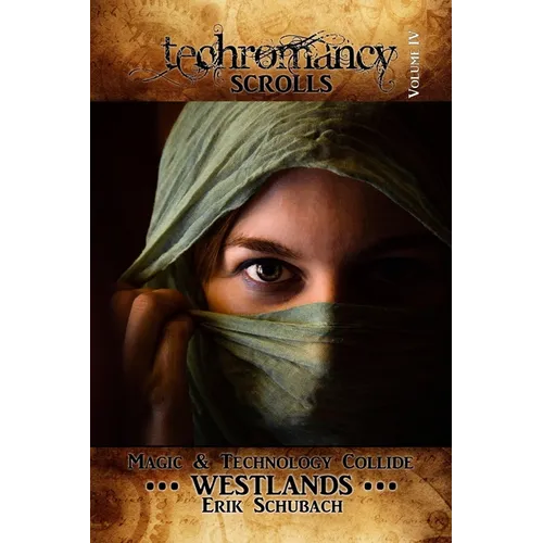 Techromancy Scrolls: Westlands