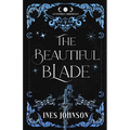 The Beautiful Blade