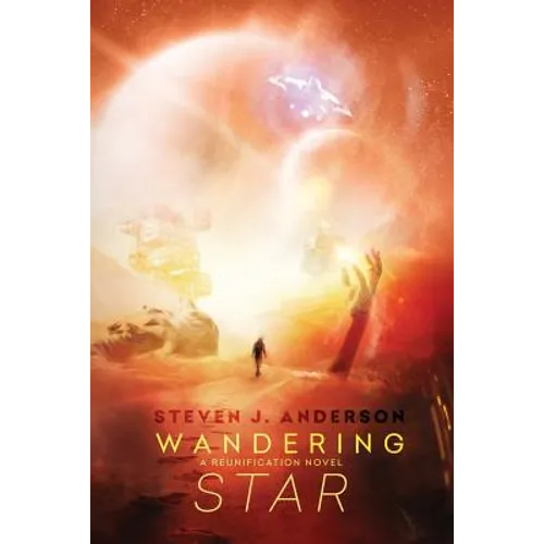 Wandering Star: A Reunification Novel