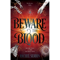 Beware the Blood