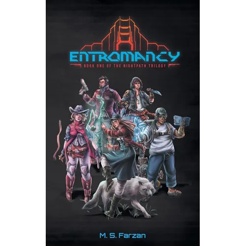 Entromancy: Book One of the Nightpath Trilogy