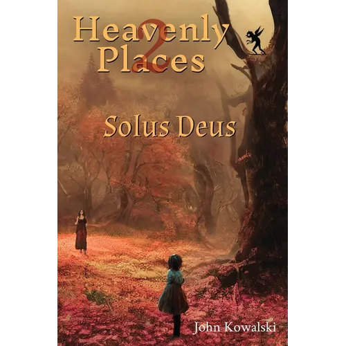 Heavenly Places 2: Solus Deus