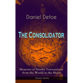 The Consolidator - Memoirs of Sundry Transactions from the World in the Moon (Fantasy Classic)