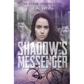 Shadow's Messenger: An Aileen Traver's Novel